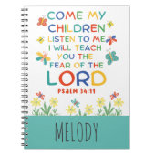 Psalm 34:11 leuk Bijbelvers voor kinderen Notitieboek (Voorkant)