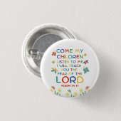 Psalm 34:11 leuke bijbeltekst voor kinderen ronde button 3,2 cm (Voorkant /achterkant)