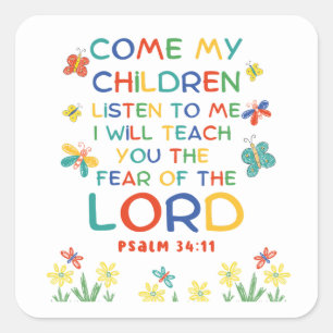 Psalm 34:11 schattige bijbeltekst voor kinderen vierkante sticker