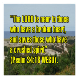 Psalm 34:18 WEBU Perfect Poster