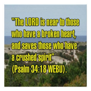 Psalm 34:18 WEBU Perfect Poster