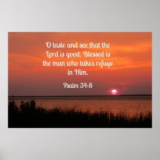 Psalm 34:8 O proeven en zien dat de Heer goed is Poster (Voorkant)