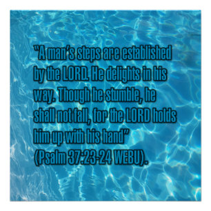 Psalm 37:23-24 WEBU Perfect Poster