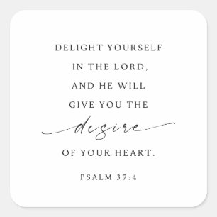 Psalm 37:4 Verblijd jezelf in de Heer Vierkante Sticker