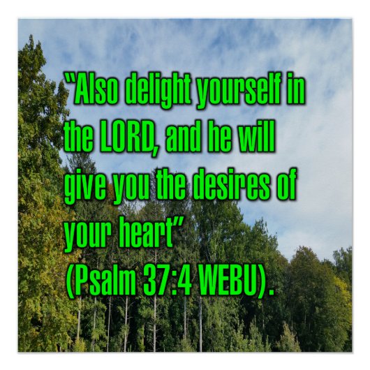 Psalm 37:4 WEBU Perfect Poster (Voorkant)