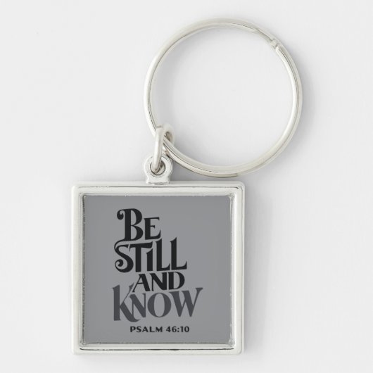 Psalm 46:10 Be Still and Know Faith Keychain (Voorkant)