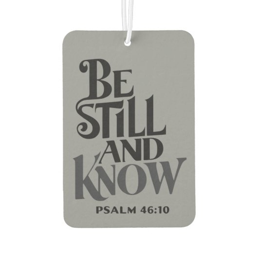 Psalm 46:10 Be Still And Know Religious Luchtverfrisser (Achterkant)