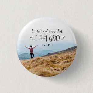 Psalm 46:10 ben nog steeds en weet dat ik een bijb ronde button 3,2 cm