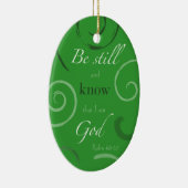 Psalm 46:10 Kies uw eigen kleur! Personaliseerbaar Keramisch Ornament (Rechts)