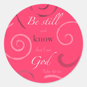 Psalm 46:10 Kies uw eigen kleur! Ronde Sticker