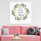 Psalm 46:10 Wees stil en weet Canvas Afdruk (Insitu (Woonkamer))