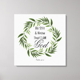 Psalm 46:10 Wees stil en weet Canvas Afdruk