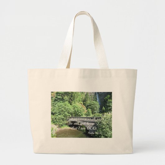 Psalm 46:10 Wees stil en weet dat ik God ben. Grote Tote Bag (Voorkant)