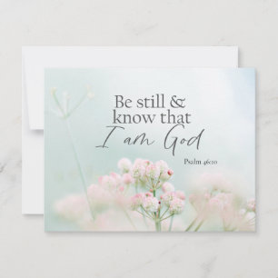 Psalm 46:10 Wees stil en weet dat Ik God ben Plat 