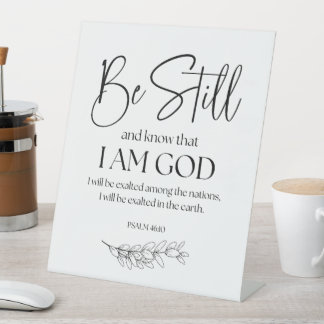 Psalm 46:10 Wees stil en weet dat ik God ben Reclamebord Met Voetstuk