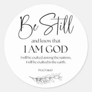 Psalm 46:10 Wees stil en weet dat ik God ben Ronde Sticker