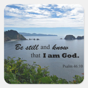 Psalm 46:10 Wees stil en weet dat ik God ben Vierkante Sticker
