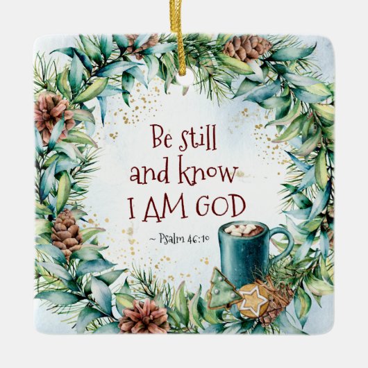 Psalm 46:10 Wees stil en weet dat ik God Kerstmis  Keramisch Ornament (Voorkant)