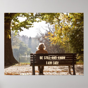 Psalm 46:10 Wees stil en weet dat ik God Poster be