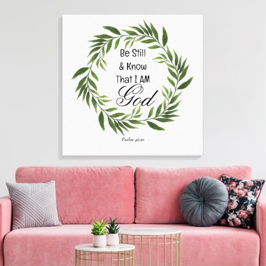 Psalm 46:10 Wees stil en weet het Canvas Afdruk (Insitu (Woonkamer))