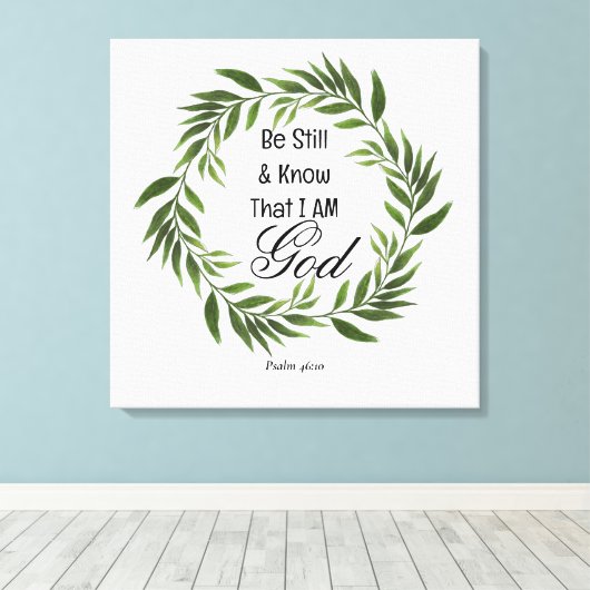 Psalm 46:10 Wees stil en weet het Canvas Afdruk (Insitu (Houten vloer))