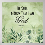 Psalm 46:10 Wees stil en weet het Poster (Voorkant)