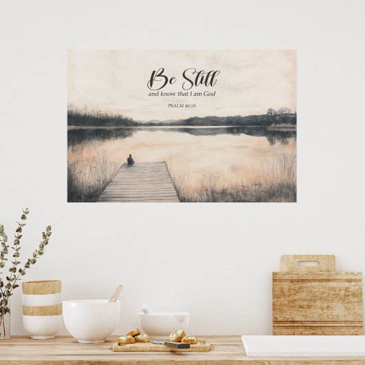 Psalm 46:10 - Wees stil en weet Poster (Keuken)