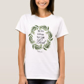 Psalm 46:10 Wees stil en weet T-shirt (Voorkant)