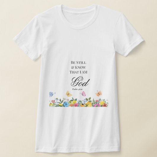 Psalm 46:10 Wees stil en weet T-shirt (Laagn)