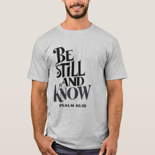 Psalm 46:10 Wees stil & weet Vintage Script T-shirt