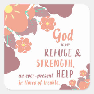 Psalm 46:1 God is onze toevlucht & kracht. Ja. Ja. Vierkante Sticker