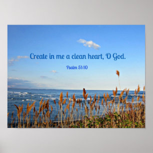 Psalm 51:10 Creëer in me een schoon hart.... Poster