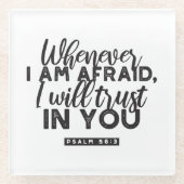 Psalm 56:3 Bijbelvers Kunst: "Ik zal op U vertrouw Glazen Onderzetter (Voorkant)