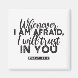 Psalm 56:3 Bijbelvers Kunst: "Ik zal op U vertrouw Magneet