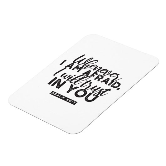 Psalm 56:3 Bijbelvers Kunst: "Ik zal op U vertrouw Magneet (Linkerzijde)