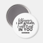 Psalm 56:3 Bijbelvers Kunst: "Ik zal op U vertrouw Magneet (Voorkant / Achterkant)