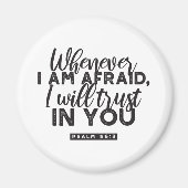 Psalm 56:3 Bijbelvers Kunst: "Ik zal op U vertrouw Magneet (Voorkant)