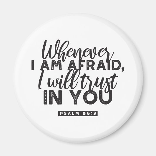 Psalm 56:3 Bijbelvers Kunst: "Ik zal op U vertrouw Magneet (Voorkant)