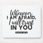 Psalm 56:3 Bijbelvers Kunst: "Ik zal op U vertrouw Muismat (Voorkant)
