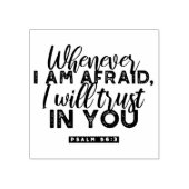 Psalm 56:3 Bijbelvers Kunst: "Ik zal op U vertrouw Rubberstempel (Afrduk)