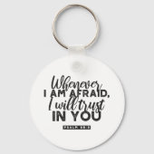 Psalm 56:3 Bijbelvers Kunst: "Ik zal op U vertrouw Sleutelhanger (Achterkant)