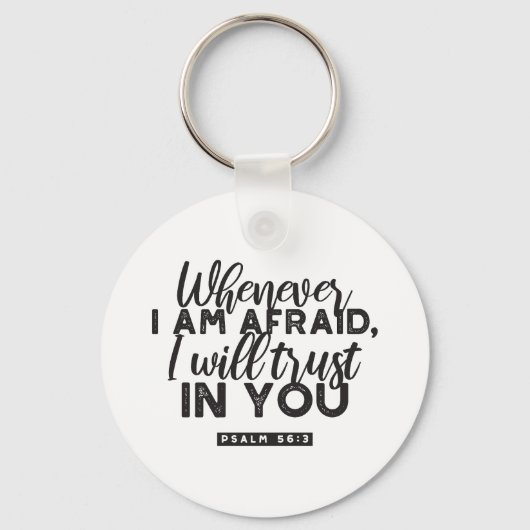 Psalm 56:3 Bijbelvers Kunst: "Ik zal op U vertrouw Sleutelhanger (Achterkant)