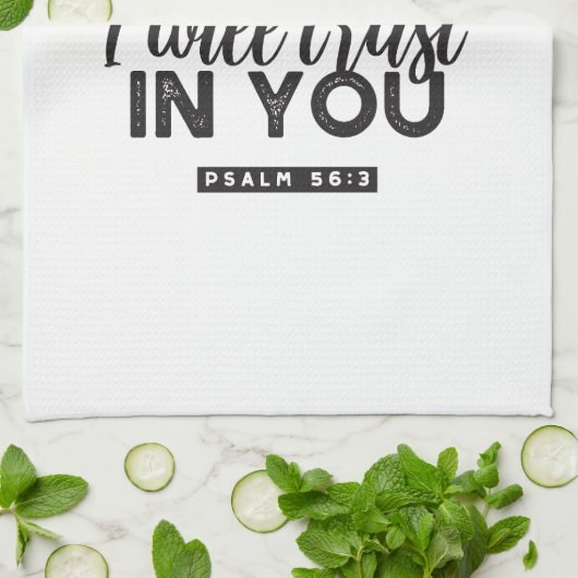 Psalm 56:3 Bijbelvers Kunst: "Ik zal op U vertrouw Theedoek (Gevouwen)