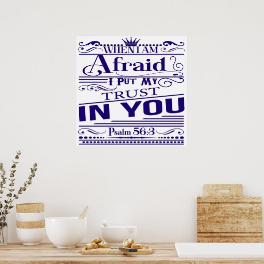 Psalm 56:3 Bijbelverse Poster (Keuken)