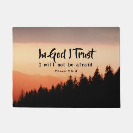 Psalm 56:4b In God vertrouw ik dat ik niet bang za Deurmat