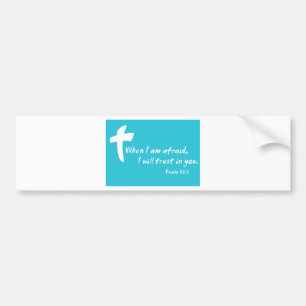 Psalm 56: Als ik bang ben, zal ik je vertrouwen Bumpersticker