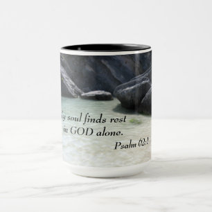 Psalm 62:1 Mijn ziel vindt rust in God alleen. Mok