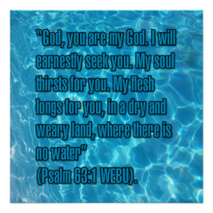 Psalm 63:1 WEBU Perfect Poster