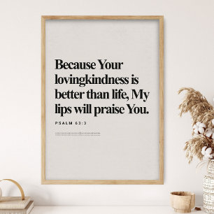 Psalm 63:3, Bijbelvers, Moderne Bijbel, Schrift Poster