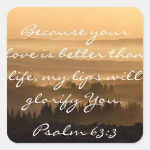 Psalm 63:3 Bijbelverse Schilderachtig landschapsfo Vierkante Sticker